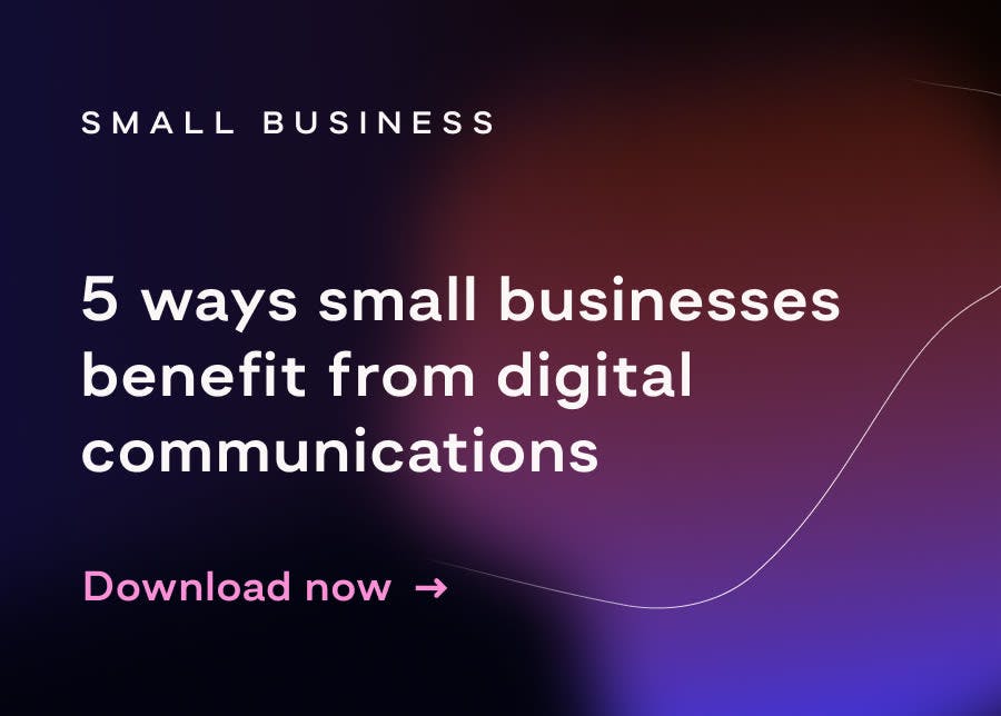 It’s imperative for small businesses to keep up with this pivot towards technology. However, with many smaller businesses facing challenges around limited resources, finding big wins for little output is key. In this guide, we’ll discuss 5 key ways that digital communications can benefit small businesses, as well as how Whispir can help to achieve that.
