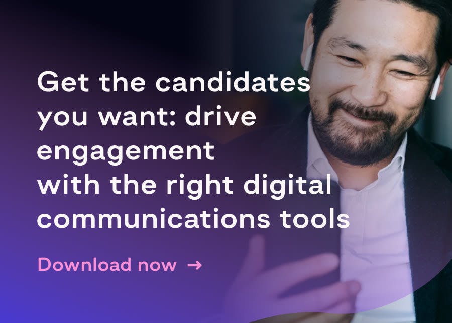 Image of Get the candidates you want: drive engagement with the right digital communications tools