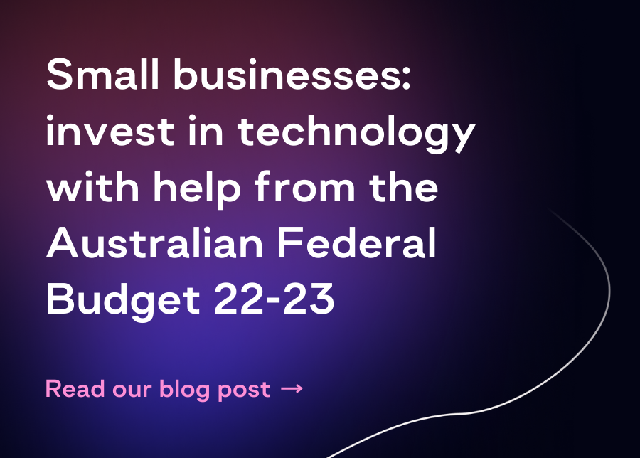 Image of Small businesses: invest in technology with help from the Australian Federal Budget 22-23