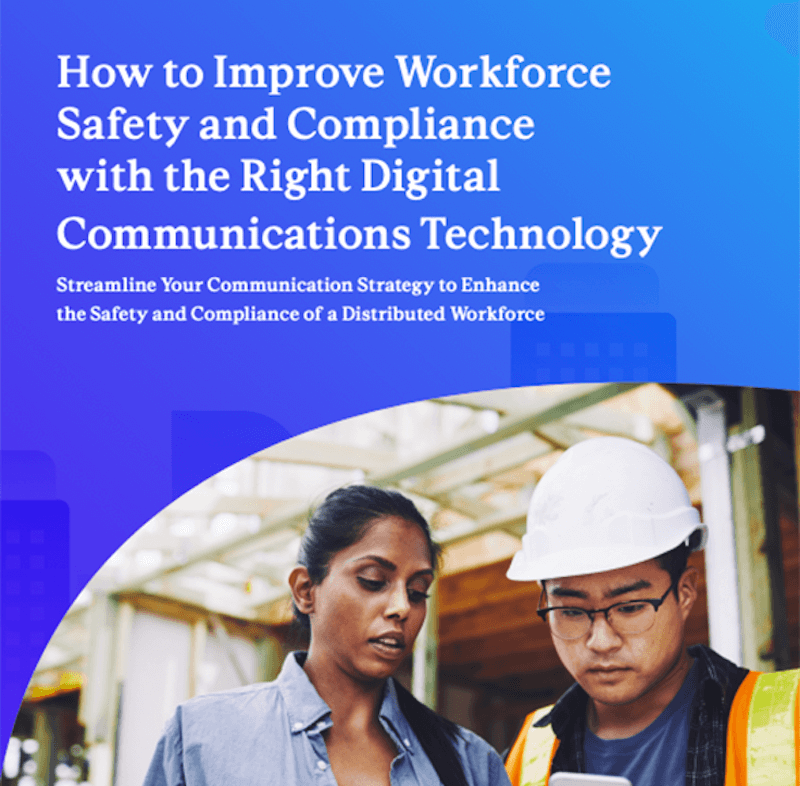 Cover image for resource - How to Improve Workforce Safety and Compliance with the Right Digital Communications Technology